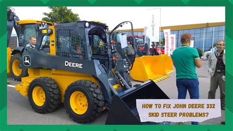 how to operate john deere skid steer|john deere skid steer problems.